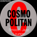 COSMOPOLITAN SMOOTH JAZZ & Lounge